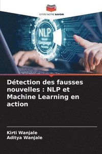 bokomslag Détection des fausses nouvelles: NLP et Machine Learning en action