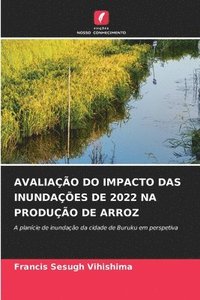 bokomslag Avaliao Do Impacto Das Inundaes de 2022 Na Produo de Arroz