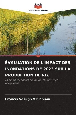 bokomslag valuation de l'Impact Des Inondations de 2022 Sur La Production de Riz