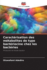 bokomslag Caractérisation des métabolites de type bactériocine chez les bactéries