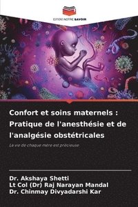 bokomslag Confort et soins maternels: Pratique de l'anesthésie et de l'analgésie obstétricales