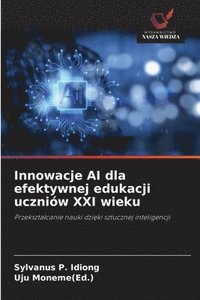 bokomslag Innowacje AI dla efektywnej edukacji uczniów XXI wieku