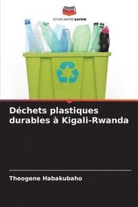 bokomslag Dchets plastiques durables  Kigali-Rwanda