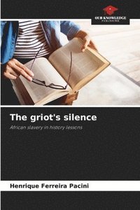 bokomslag griot's silence