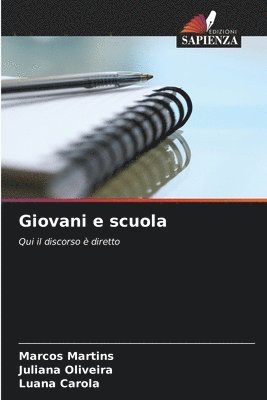 Marcos Martins, Juliana Oliveira, Luana Carola - Giovani e scuola, Häftad