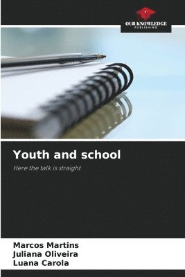 Marcos Martins, Juliana Oliveira, Luana Carola - Youth and school, Häftad