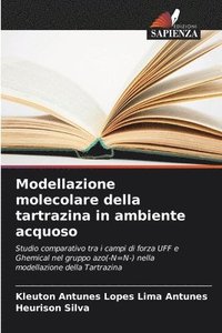 bokomslag Modellazione molecolare della tartrazina in ambiente acquoso