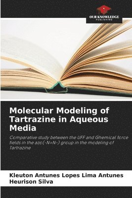 Molecular Modeling of Tartrazine in Aqueous Media 1