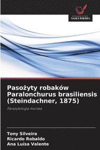 bokomslag Paso?yty robaków Paralonchurus brasiliensis (Steindachner, 1875)