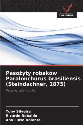 bokomslag Paso&#380;yty robaków Paralonchurus brasiliensis (Steindachner, 1875)