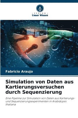 bokomslag Simulation von Daten aus Kartierungsversuchen durch Sequenzierung