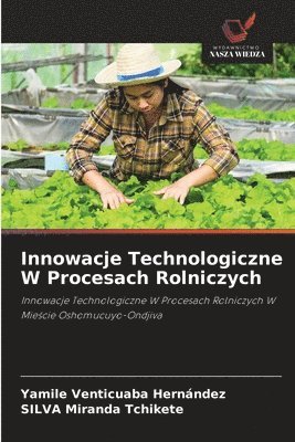 Innowacje Technologiczne W Procesach Rolniczych 1