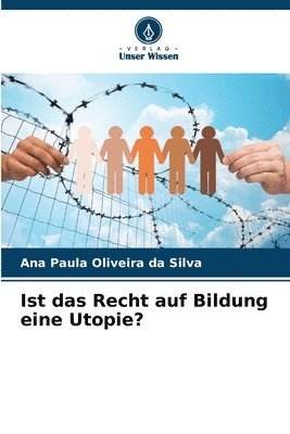 bokomslag Ist das Recht auf Bildung eine Utopie?