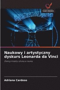 bokomslag Naukowy i artystyczny dyskurs Leonarda da Vinci