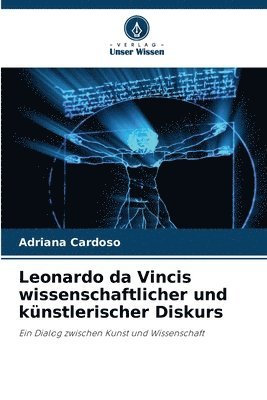 bokomslag Leonardo da Vincis wissenschaftlicher und knstlerischer Diskurs