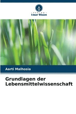 Grundlagen der Lebensmittelwissenschaft 1