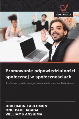 bokomslag Promowanie odpowiedzialno&#347;ci spolecznej w spoleczno&#347;ciach