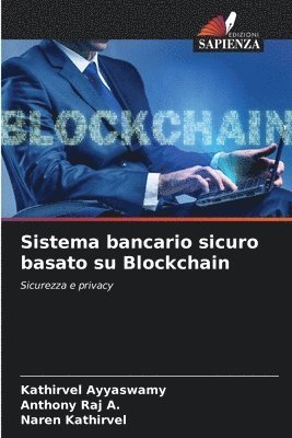 Sistema bancario sicuro basato su Blockchain 1