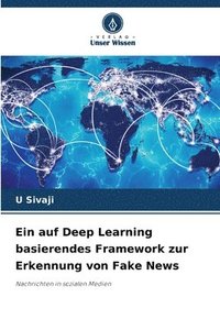 bokomslag Ein auf Deep Learning basierendes Framework zur Erkennung von Fake News