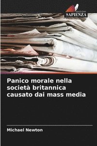 bokomslag Panico morale nella societ britannica causato dai mass media