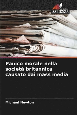 bokomslag Panico morale nella società britannica causato dai mass media