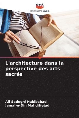 L'architecture dans la perspective des arts sacrés 1