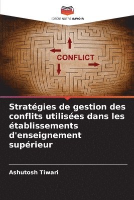 Stratgies de gestion des conflits utilises dans les tablissements d'enseignement suprieur 1