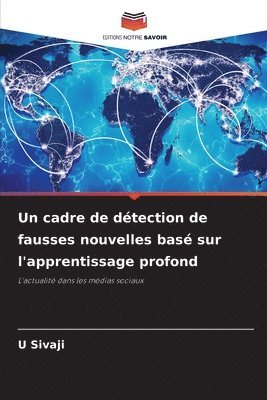 Un cadre de dtection de fausses nouvelles bas sur l'apprentissage profond 1