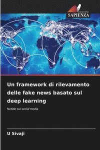 bokomslag Un framework di rilevamento delle fake news basato sul deep learning