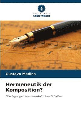 Gustavo Medina - Hermeneutik der Komposition?, Häftad