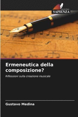 Gustavo Medina - Ermeneutica della composizione?, Häftad