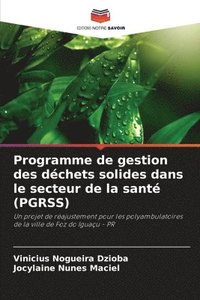 bokomslag Programme de gestion des dchets solides dans le secteur de la sant (PGRSS)