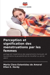 bokomslag Perception et signification des menstruations par les femmes