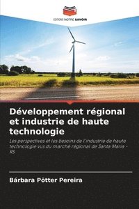 bokomslag Dveloppement rgional et industrie de haute technologie