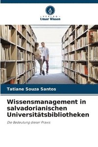 bokomslag Wissensmanagement in salvadorianischen Universittsbibliotheken