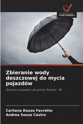 Zbieranie wody deszczowej do mycia pojazdów 1