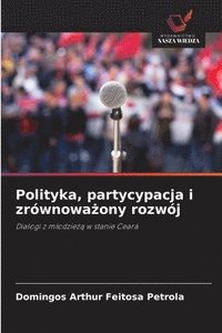 bokomslag Polityka, partycypacja i zrwnowa&#380;ony rozwj