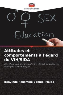 Attitudes et comportements à l'égard du VIH/SIDA 1