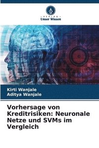 bokomslag Vorhersage von Kreditrisiken: Neuronale Netze und SVMs im Vergleich