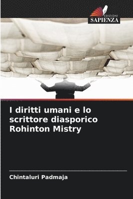 I diritti umani e lo scrittore diasporico Rohinton Mistry 1