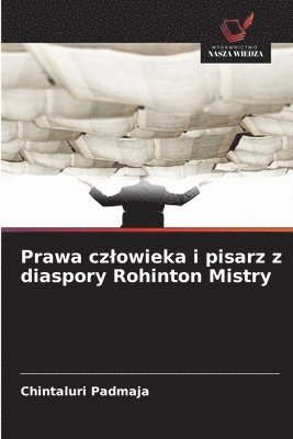 bokomslag Prawa czlowieka i pisarz z diaspory Rohinton Mistry