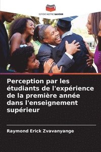 bokomslag Perception par les étudiants de l'expérience de la première année dans l'enseignement supérieur