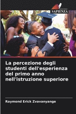 bokomslag percezione degli studenti dell'esperienza del primo anno nell'istruzione superiore