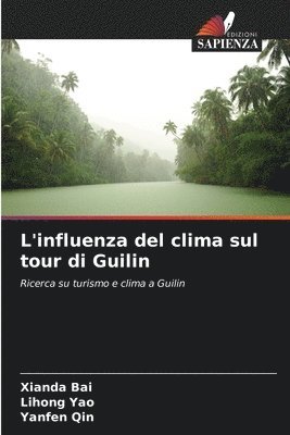 L'influenza del clima sul tour di Guilin 1