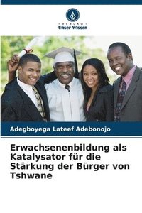 bokomslag Erwachsenenbildung als Katalysator für die Stärkung der Bürger von Tshwane