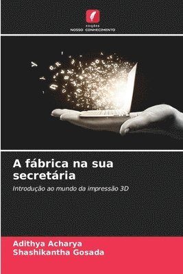 A fábrica na sua secretária 1