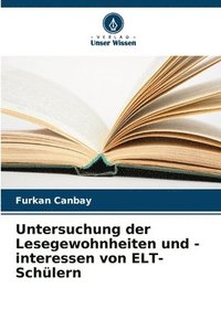 bokomslag Untersuchung der Lesegewohnheiten und -interessen von ELT-Schülern