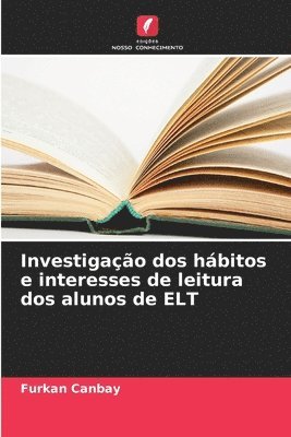 bokomslag Investigao dos hbitos e interesses de leitura dos alunos de ELT