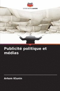 bokomslag Publicité politique et médias