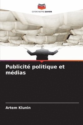 bokomslag Publicit politique et mdias